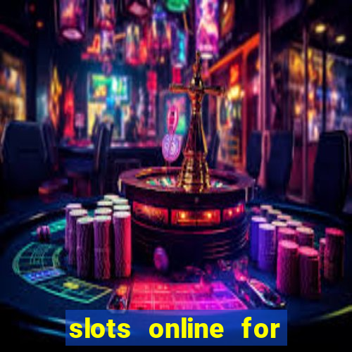 slots online for real money