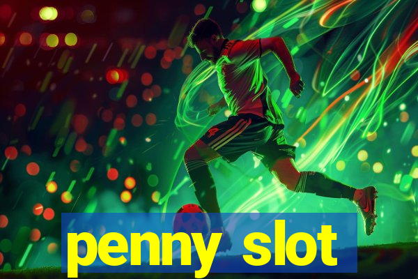 penny slot