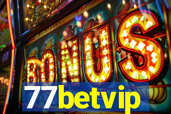 77betvip