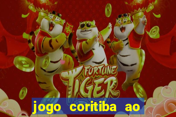 jogo coritiba ao vivo hoje