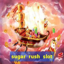 sugar rush slot dinheiro real