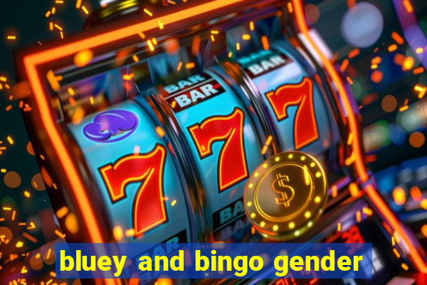 bluey and bingo gender