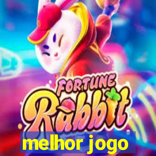 melhor jogo