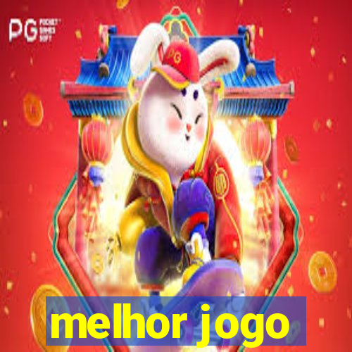 melhor jogo