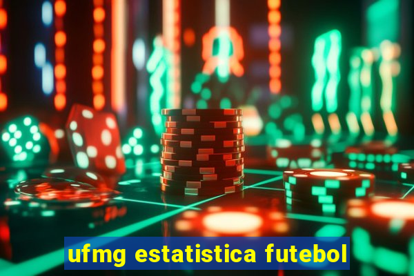 ufmg estatistica futebol