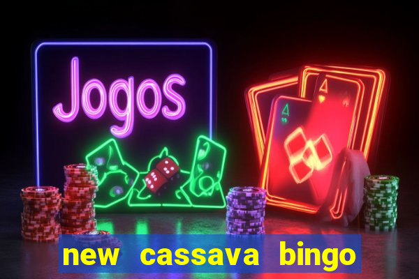 new cassava bingo sites 2022