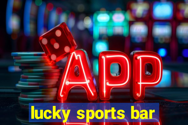 lucky sports bar