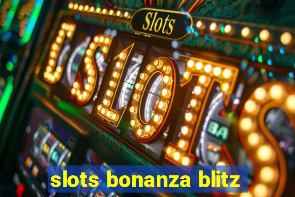 slots bonanza blitz