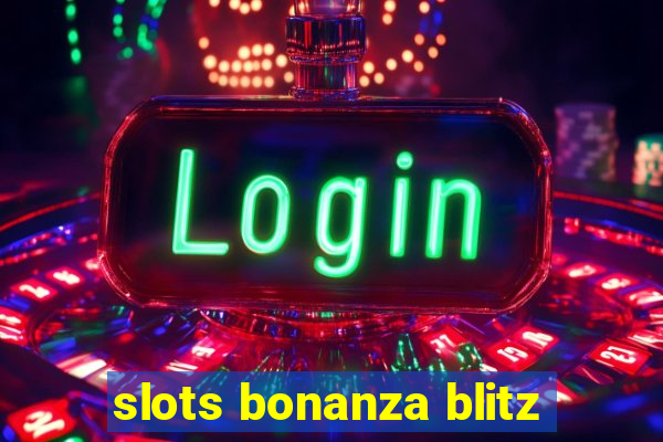 slots bonanza blitz