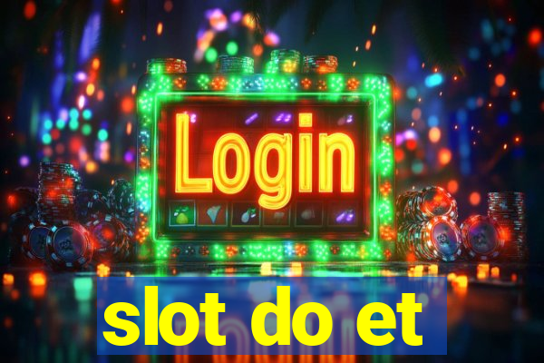 slot do et