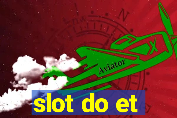 slot do et