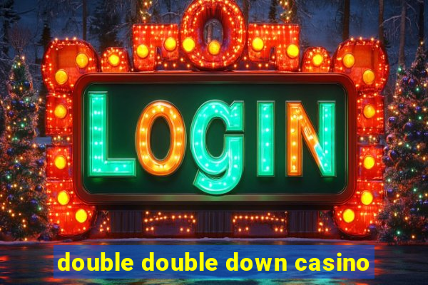 double double down casino