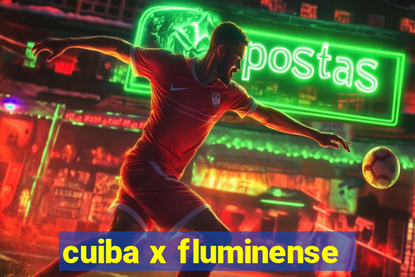 cuiba x fluminense