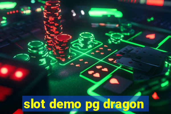 slot demo pg dragon