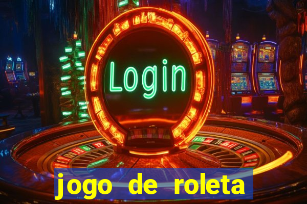 jogo de roleta gratis online