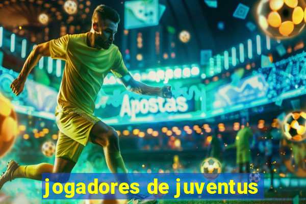 jogadores de juventus