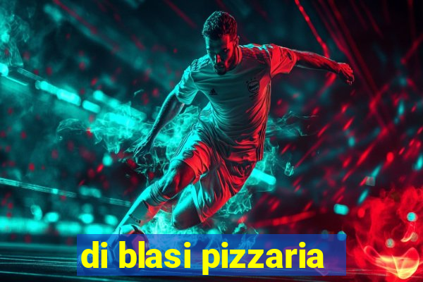 di blasi pizzaria