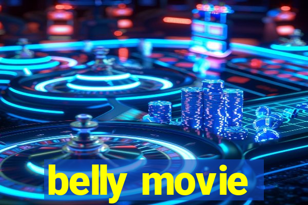 belly movie