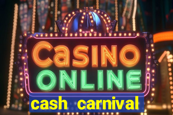 cash carnival casino slots paga de verdade