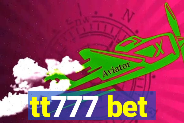 tt777 bet