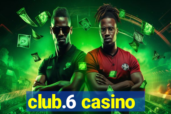 club.6 casino