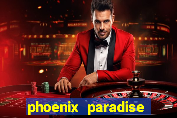 phoenix paradise slot online