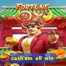 cash'em all win real money