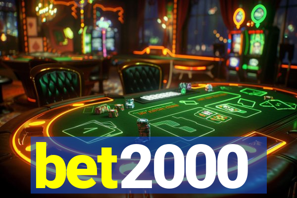 bet2000