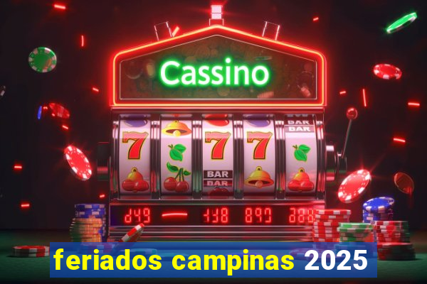 feriados campinas 2025