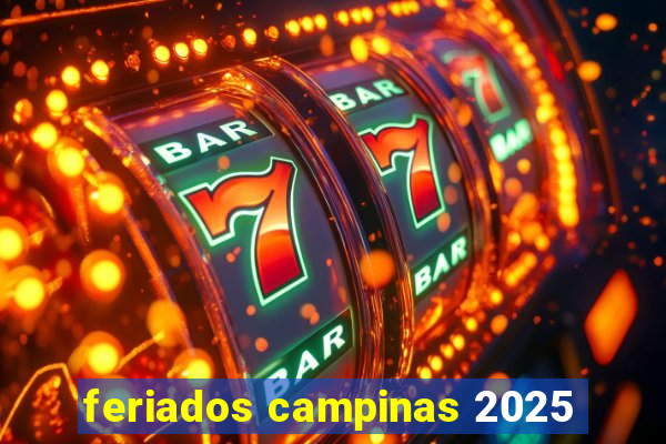 feriados campinas 2025