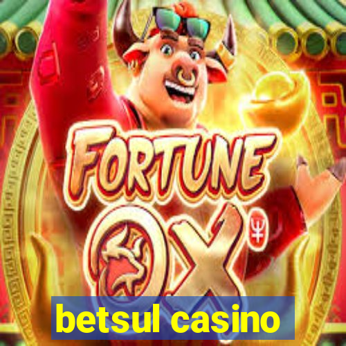 betsul casino