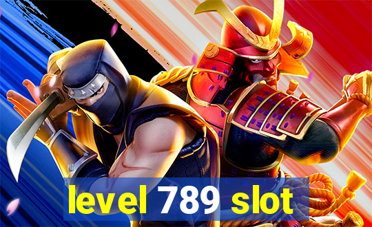 level 789 slot