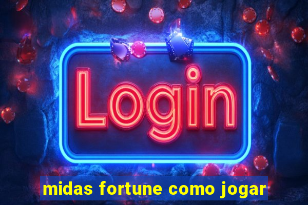 midas fortune como jogar