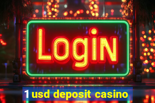 1 usd deposit casino