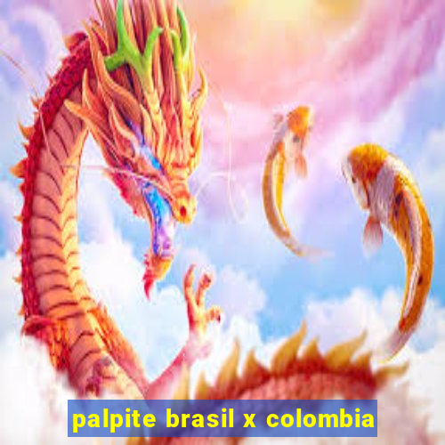 palpite brasil x colombia