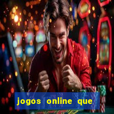 jogos online que pagam de verdade