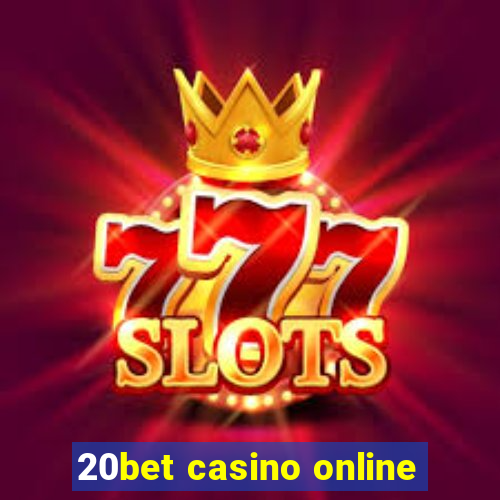 20bet casino online