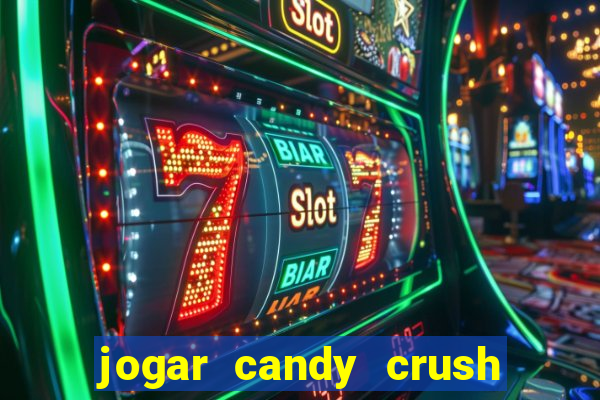 jogar candy crush saga no facebook