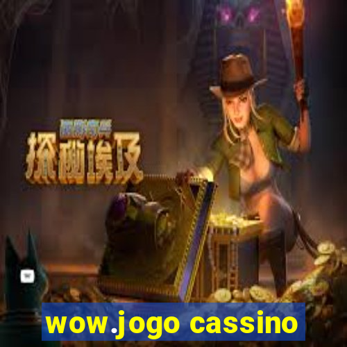 wow.jogo cassino