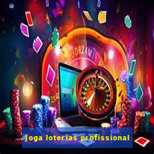 joga loterias profissional