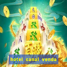 hotel canal venda nova do imigrante