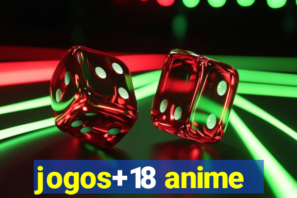 jogos+18 anime