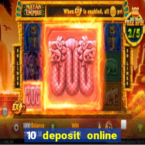 10 deposit online casino usa