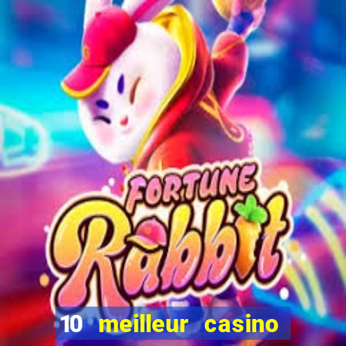 10 meilleur casino en ligne