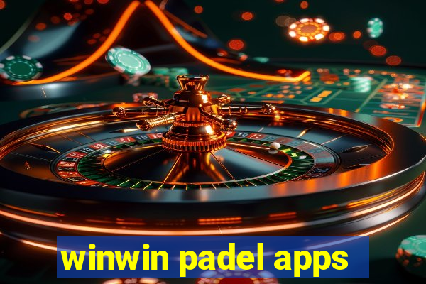 winwin padel apps