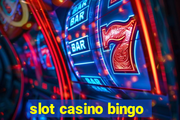 slot casino bingo