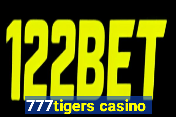 777tigers casino