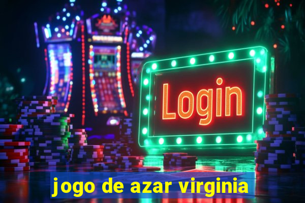 jogo de azar virginia