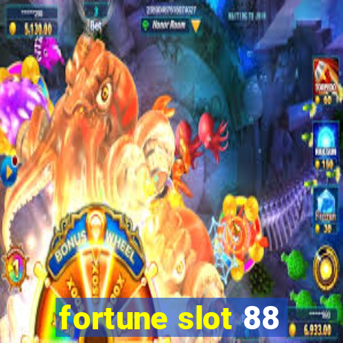 fortune slot 88