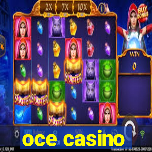 oce casino